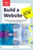 Книга Build a Website Now : A Beginner's Guide To Web Development: HTML, CSS and Bootstrap