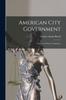 Книга American City Government : A Survey of Newer Tendencies