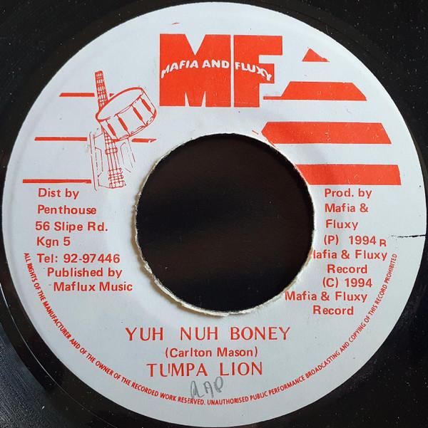 7-дюймовая пластинка TUMPA LION - Yuh Nuh Boney NONE Mafia And Fluxy 1994 Ямайка Регги, Ска и Даб Б/у