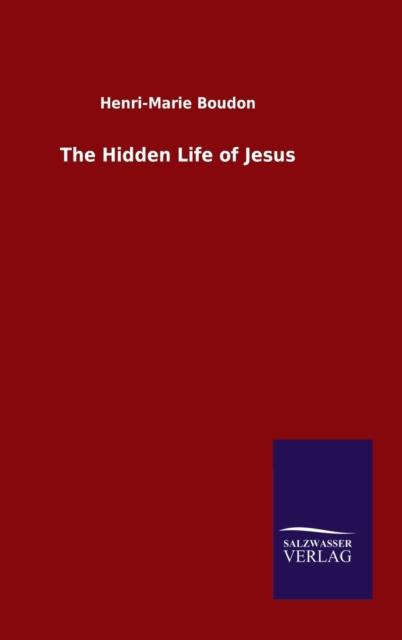 The The Hidden Life of Jesus Book