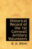Книга Historical Record of the 1st Cornwall Artillery Volunteers