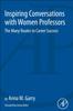 Книга Inspiring Conversations with Women Professors : The Many Routes To Career Success