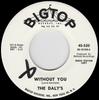 7inch Record DALY'S - Without You 45520PROMO Bigtop 1964 US Rock Used