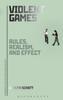 Книга Violent Games : Rules, Realism and Effect