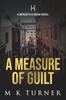 Книга A Measure of Guilt : A Meredith & Hodge Novel