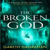 The Broken God by Gareth Hanrahan Paperback Book 9780356514369
