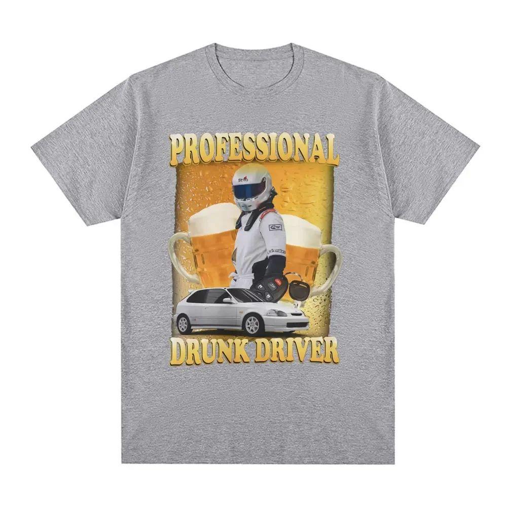 Funny Meme Professional Drunk Driver T-Shirt Men Women Fashion Vintage Short Sleeve T-shirts Casual T Shirts