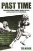 Книга Past Time : Simulation Football Leagues, Living In the Past, and Learning To Love Football Again