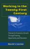 Книга Working In the 21st Century : Policies for Economic Growth Through Training, Opportunity and Education