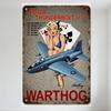 Винтажный Железный Знак Thunderbolt III A-10 Warthog Военный Металлический Жестяной Знак Pin-Up Девушка Туз Пик Король Треф Ретро Домашний Декор для Мужчины Ca
