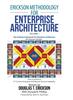 Книга Erickson Methodology for Enterprise Architecture : How To Achieve a 21St Century Enterprise Architecture Services Capability.