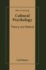The Cultural Psychology : Theory and Method Book