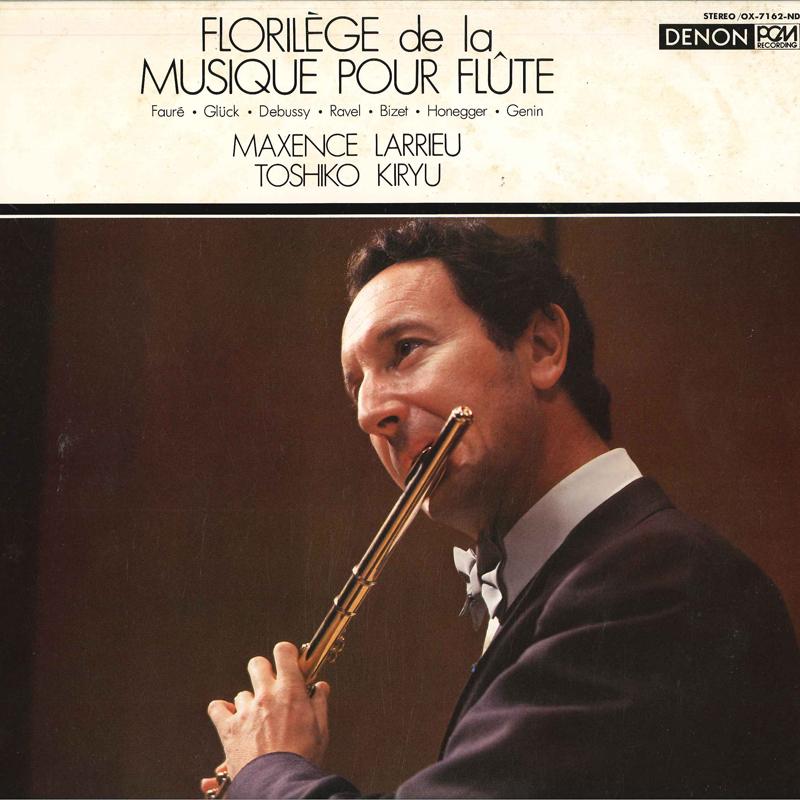 Виниловая пластинка МАКСАНС ЛАРЬЁ ТОСИКО КИРЮ Florilege De La Musique Pour Flute OX7162ND Denon 1979 Япония Obi Классика Б/У