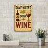 "Save Water, Drink Wine" Metal Sign - 30x20cm Wine-Themed Decor for Bars & Kitchens