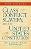 Книга Class Conflict Slavery and the United States Constitution