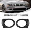 01    Car Front Fog Light Cover Lamp Shade Car Front Fog Light Lamp Cover For BMW For E39 For M5 99-03 51112496283 51112496284