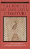 Книга The Poetics of Late Latin Literature