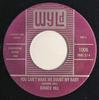 7inch Record BUNKER HILL - You Can't Make Me Doubt My Baby / L 1006 Wyld 2010 UK Rock Used