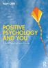 Книга Positive Psychology and You : A Self-Development Guide