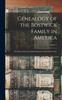 Книга Genealogy of the Bostwick Family In America : The Descendants of Arthur Bostwick of Stratford, Conn.; Volume 1