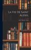 Книга La Vie De Saint Alexis;