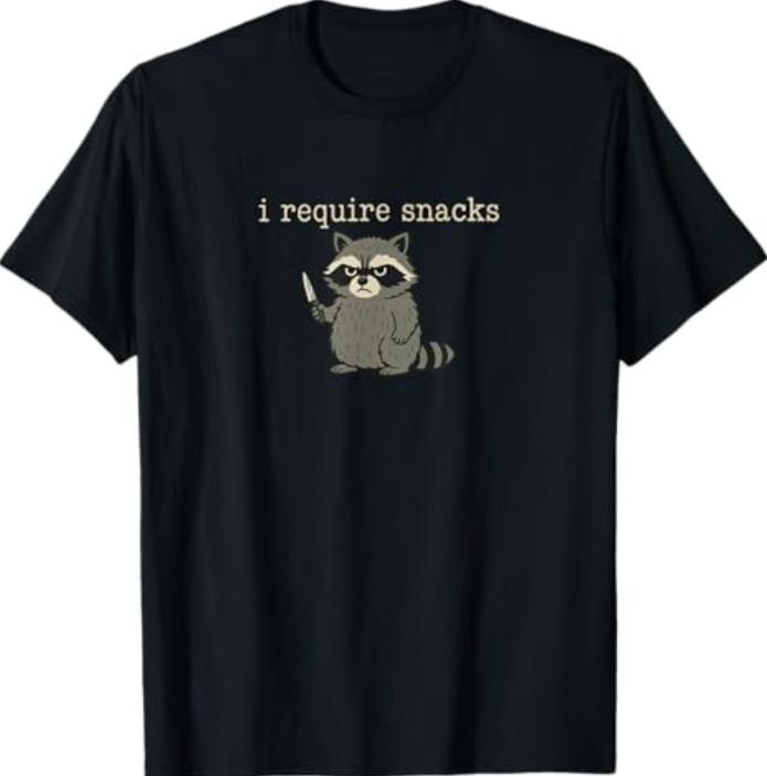 Funny Raccoon, I Require Snacks Meme T-Shirt