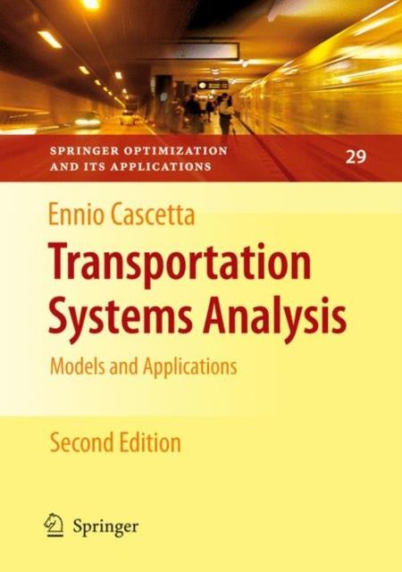 The Transportation Systems Analysis : Models and Applications : 29 Book