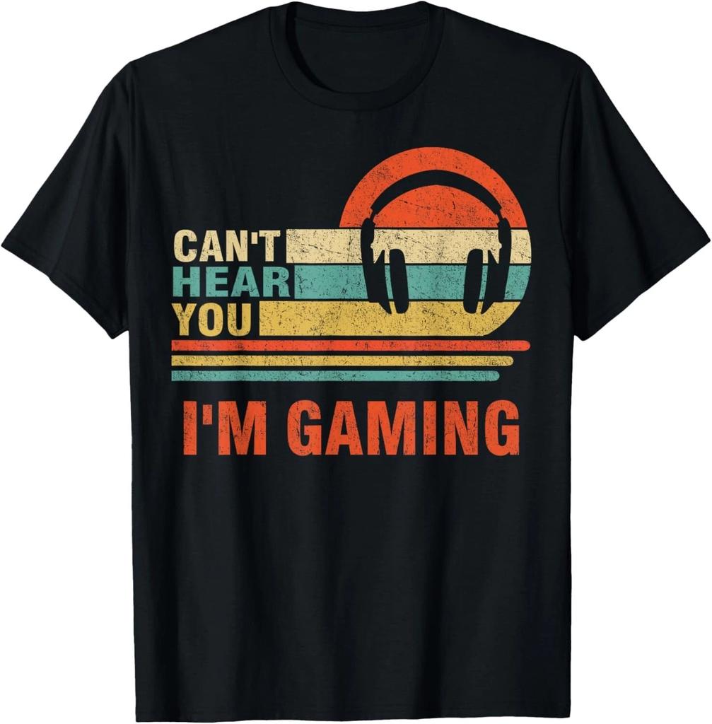 Funny Gamer Headset I Can't Hear You I'm Gaming Gift T- Shirt
