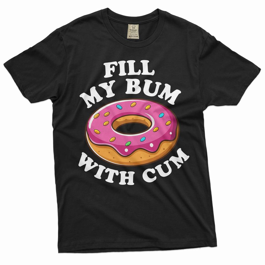 Funny Donut Shirt Inappropriate rude shirt adult humor shirt Humorous gifts Tee