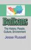 Книга Balkans : The History, People, Culture, Environment