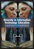 Книга Diversity In Information Technology Education : Issues and Controversies