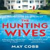 The Hunting Wives by May Cobb Paperback Book 9781398702592