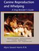 Книга Canine Reproduction and Whelping : A Dog Breeder's Guide