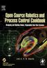 The Open-Source Robotics and Process Control Cookbook : Designing and Building Robust, Dependable Real-time Systems Book