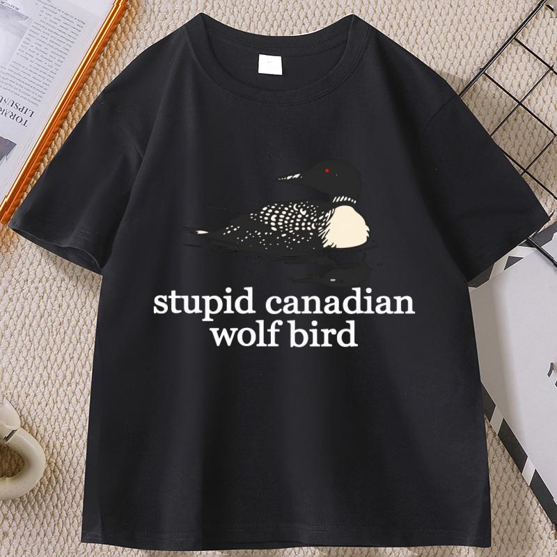 Stupid Canadian Wolf Bird T Shirt Hockey Romance LGBT Hockey Tee Shirt Causal Round Neck Cotton Short Sleeve T-shirt Unisex