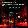 CD GREAT JAZZ TRIO - S Wonderful (бумажный конверт Specifica VRCL18822PROMO EIGHTY EIGHT'S 2004 Япония Джаз Б/У