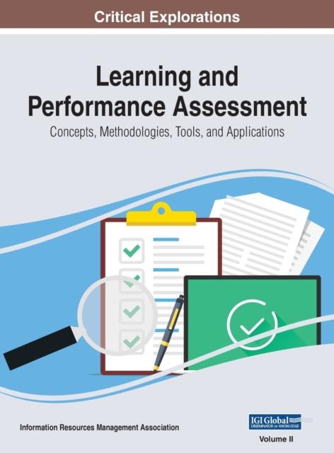 The Learning and Performance Assessment : Concepts, Methodologies, Tools, and Applications, VOL 2 Book