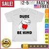 Dude Be Kind T Rex Heart Unity Day Dinosaur Orange Vintage T Shirt Mens Womens Tees Top Men Women