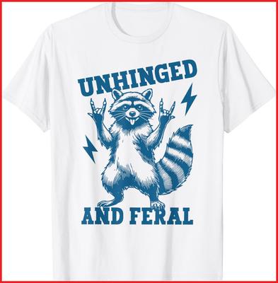 Unhinged and Feral Raccoon Cute Feral Girl Racoon Lover White T-Shirt S-5XL