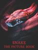 Книга Snake : The Picture Book of Amazing Snake for Snake Lovers, Seniors, Dementia, and Alzheimer's.
