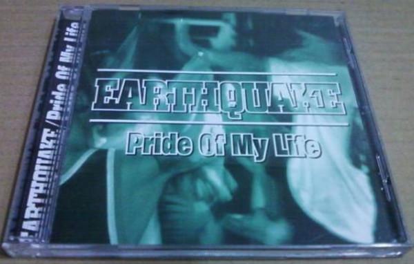 CD EARTH QUAKE - Pride Of My Life SIH006 Support Indepen 1998 Japan ObiRock Used
