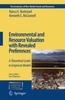 The Environmental and Resource Valuation with Revealed Preferences : A Theoretical Guide To Empirical Models : 7 Book