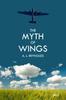 Книга The Myth Of Wings