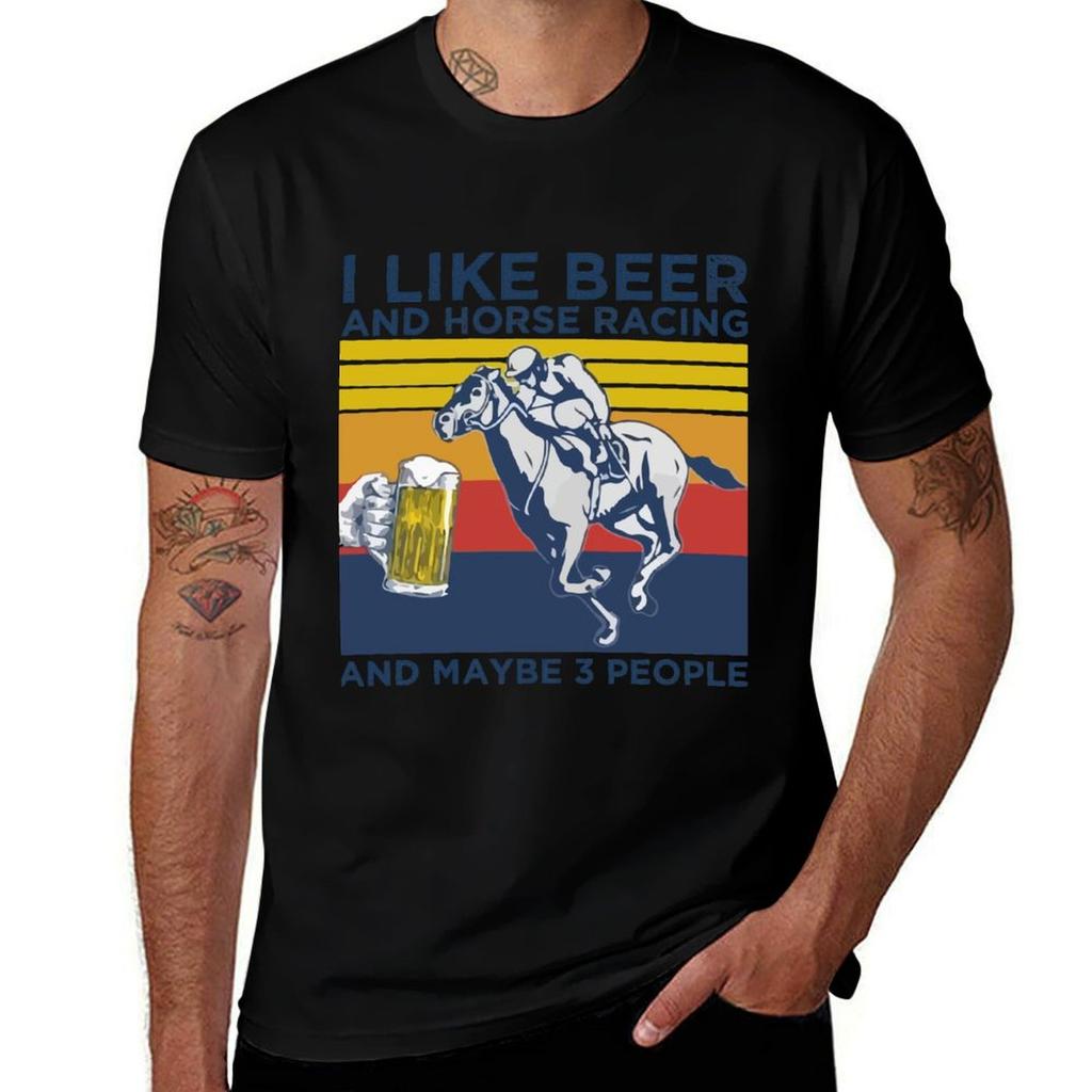 I like beer and horse racing and maybe people TShirt Daily Wear Plain Short Sleeve Shirt TShirt