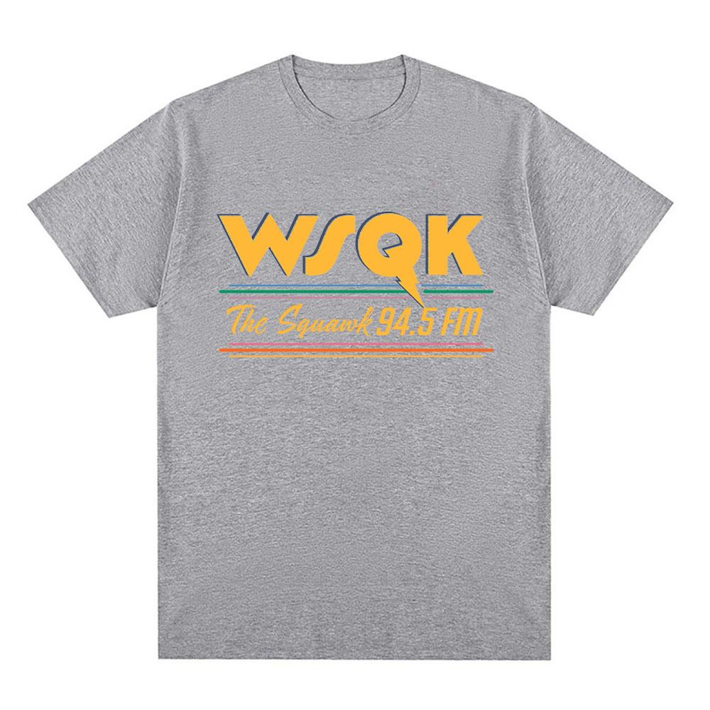WSQK The Squawk 94.5 FM Футболки Телепортируй меня Футболки Место отстой Графическая футболка Хлопковые футболки с коротким рукавом Уличная одежда