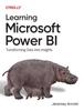 The Learning Microsoft Power Bi : Transforming Data Into Insights Book