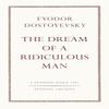 The Dream of a Ridiculous Man by Fyodor Dostoyevsky Paperback Book 9780241746912