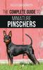 Книга The Complete Guide To Miniature Pinschers : Training, Feeding, Socializing, Caring for and Loving Your New Min Pin Puppy