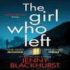 The Girl Who Left by Jenny Blackhurst Paperback Book 9781800329263