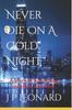 Книга Never Die On A Cold Night : 1